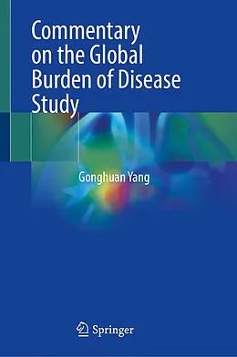 E-Book (pdf) Commentary on the Global Burden of Disease Study von Gonghuan Yang