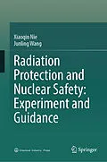 E-Book (pdf) Radiation Protection and Nuclear Safety: Experiment and Guidance von Xiaoqin Nie, Junling Wang