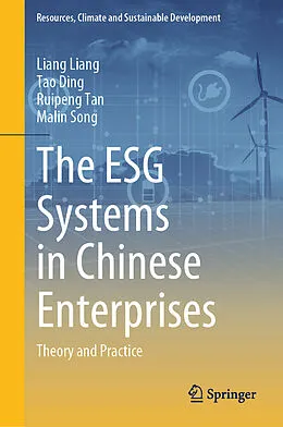 E-Book (pdf) The ESG Systems in Chinese Enterprises von Liang Liang, Tao Ding, Ruipeng Tan