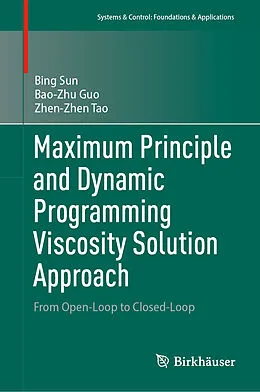 E-Book (pdf) Maximum Principle and Dynamic Programming Viscosity Solution Approach von Bing Sun, Bao-Zhu Guo, Zhen-Zhen Tao