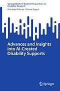 E-Book (pdf) Advances and Insights into AI-Created Disability Supports von Rishabha Malviya, Shivam Rajput