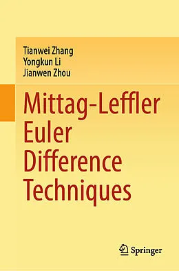E-Book (pdf) Mittag-Leffler Euler Difference Techniques von Tianwei Zhang, Yongkun Li, Jianwen Zhou
