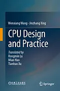 E-Book (pdf) CPU Design and Practice von Wenxiang Wang, Jinzhang Xing