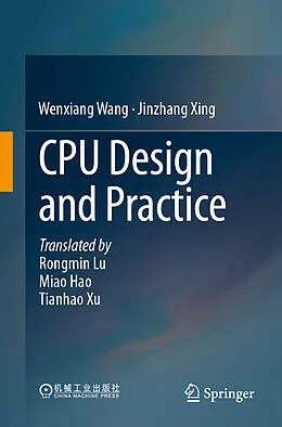 E-Book (pdf) CPU Design and Practice von Wenxiang Wang, Jinzhang Xing