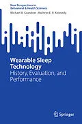 E-Book (pdf) Wearable Sleep Technology von Michael A. Grandner, Kathryn E. R. Kennedy