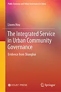 E-Book (pdf) The Integrated Service in Urban Community Governance von Liwen Hou