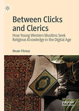 E-Book (pdf) Between Clicks and Clerics von Ihsan Yilmaz