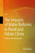 E-Book (pdf) The Impacts ofWater Reforms in Ruraland Urban China von Li Li