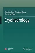 E-Book (pdf) Cryohydrology von Yongjian Ding, Shiqiang Zhang, Rensheng Chen