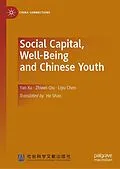E-Book (pdf) Social Capital, Well-Being and Chinese Youth von Yan Xu, Zhiwei Qiu, Liyu Chen