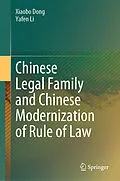 E-Book (pdf) Chinese Legal Family and Chinese Modernization of Rule of Law von Xiaobo Dong, Yafen Li