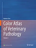E-Book (pdf) Color Atlas of Veterinary Pathology von Huaitao Chen