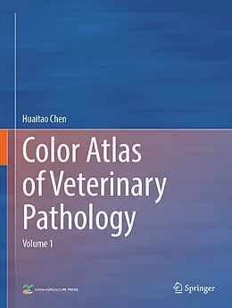 E-Book (pdf) Color Atlas of Veterinary Pathology von Huaitao Chen
