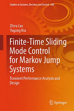 E-Book (pdf) Finite-Time Sliding Mode Control for Markov Jump Systems von Zhiru Cao, Yugang Niu