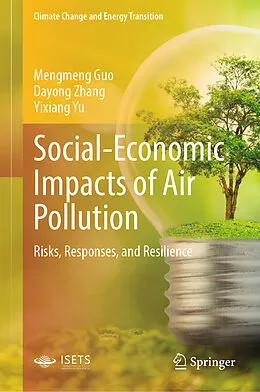 E-Book (pdf) Social-Economic Impacts of Air Pollution von Mengmeng Guo, Dayong Zhang, Yixiang Yu