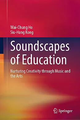E-Book (pdf) Soundscapes of Education von Wai-Chung Ho, Siu-Hang Kong