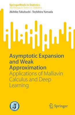 E-Book (pdf) Asymptotic Expansion and Weak Approximation von Akihiko Takahashi, Toshihiro Yamada