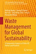 E-Book (pdf) Waste Management for Global Sustainability von Haifeng Huang, Samuel O Idowu, Hao Sun