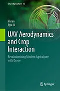 E-Book (pdf) UAV Aerodynamics and Crop Interaction von Imran, Jiyu Li