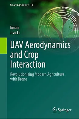 E-Book (pdf) UAV Aerodynamics and Crop Interaction von Imran, Jiyu Li