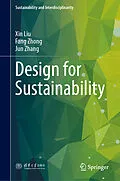 E-Book (pdf) Design for Sustainability von Xin Liu, Fang Zhong, Jun Zhang