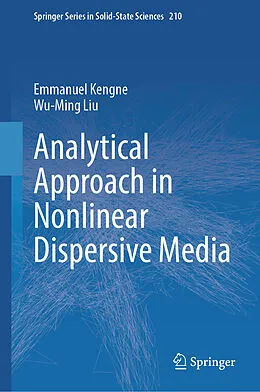 E-Book (pdf) Analytical Approach in Nonlinear Dispersive Media von Emmanuel Kengne, Wu-Ming Liu