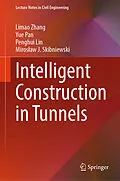 E-Book (pdf) Intelligent Construction in Tunnels von Limao Zhang, Yue Pan, Penghui Lin