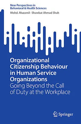 E-Book (pdf) Organizational Citizenship Behaviour in Human Service Organizations von Mohd. Muzamil, Shawkat Ahmad Shah