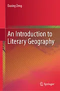 E-Book (pdf) An Introduction to Literary Geography von Daxing Zeng