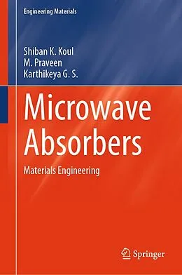 E-Book (pdf) Microwave Absorbers von Shiban K. Koul, M. Praveen, Karthikeya G. S.