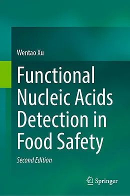 E-Book (pdf) Functional Nucleic Acids Detection in Food Safety von Wentao Xu