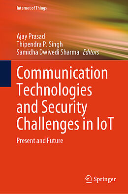 Livre Relié Communication Technologies and Security Challenges in IoT de 