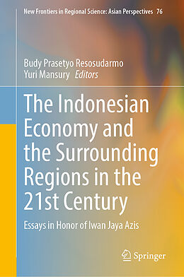 Livre Relié The Indonesian Economy and the Surrounding Regions in the 21st Century de 