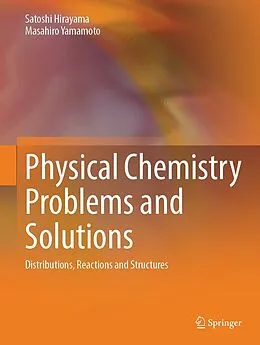 E-Book (pdf) Physical Chemistry Problems and Solutions von Satoshi Hirayama, Masahiro Yamamoto