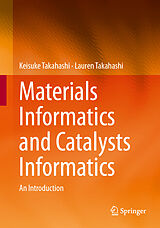 E-Book (pdf) Materials Informatics and Catalysts Informatics von Keisuke Takahashi, Lauren Takahashi