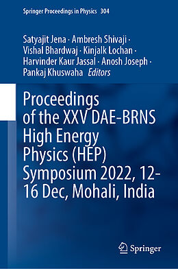 Fester Einband Proceedings of the XXV DAE-BRNS High Energy Physics (HEP) Symposium 2022, 12-16 December, Mohali, India von 