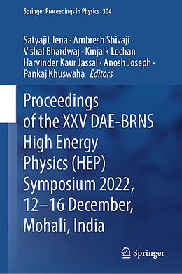 Fester Einband Proceedings of the XXV DAE-BRNS High Energy Physics (HEP) Symposium 2022, 12-16 December, Mohali, India von 