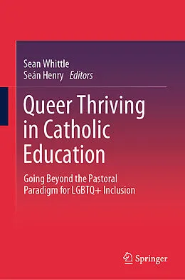 E-Book (pdf) Queer Thriving in Catholic Education von 