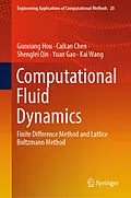 E-Book (pdf) Computational Fluid Dynamics von Guoxiang Hou, Caikan Chen, Shenglei Qin