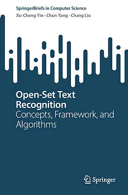 E-Book (pdf) Open-Set Text Recognition von Xu-Cheng Yin, Chun Yang, Chang Liu