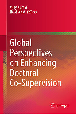 Livre Relié Global Perspectives on Enhancing Doctoral Co-Supervision de 