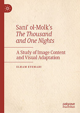 Livre Relié Sani  ol-Molk s The Thousand and One Nights de Elham Etemadi