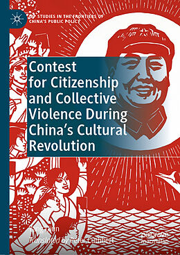 Livre Relié Contest for Citizenship and Collective Violence During China s Cultural Revolution de Yang Lijun