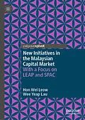 E-Book (pdf) New Initiatives in the Malaysian Capital Market von Hon Wei Leow, Wee Yeap Lau