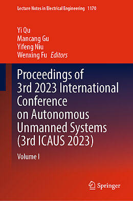 Fester Einband Proceedings of 3rd 2023 International Conference on Autonomous Unmanned Systems (3rd ICAUS 2023) von 