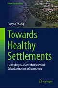 E-Book (pdf) Towards Healthy Settlements von Tianyao Zhang