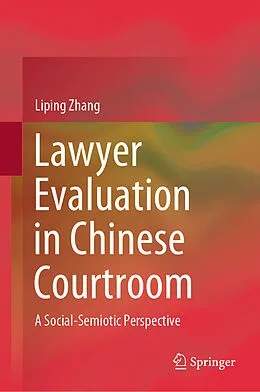 E-Book (pdf) Lawyer Evaluation in Chinese Courtroom von Liping Zhang