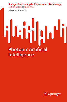 Couverture cartonnée Photonic Artificial Intelligence de Aleksandr Raikov