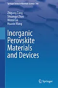 E-Book (pdf) Inorganic Perovskite Materials and Devices von Zhigang Zang, Shuangyi Zhao, Wensi Cai
