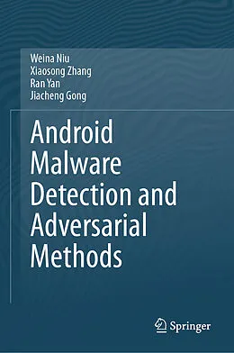 E-Book (pdf) Android Malware Detection and Adversarial Methods von Weina Niu, Xiaosong Zhang, Ran Yan